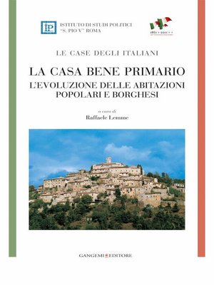 cover image of La casa bene primario--LE CASE DEGLI ITALIANI
